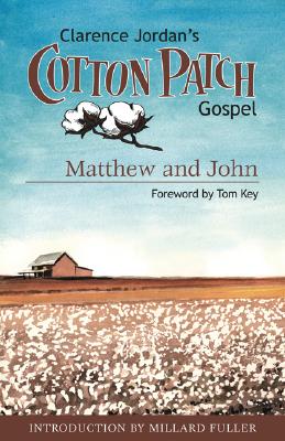 Cotton Patch Gospel: Matthew and John