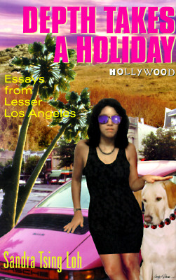 Depth Takes a Holiday: Essays from Lesser Los Angeles