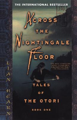 Image for Across the Nightingale Floor (Tales of the Otori, Book 1)