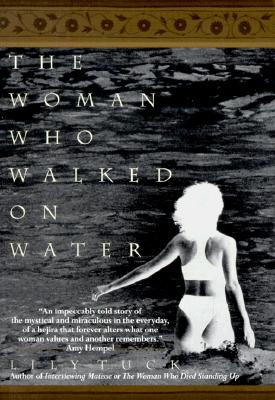 THE WOMAN WHO WALKED ON WATER