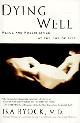 Image for Dying Well: Peace and Possibilities at the End of Life