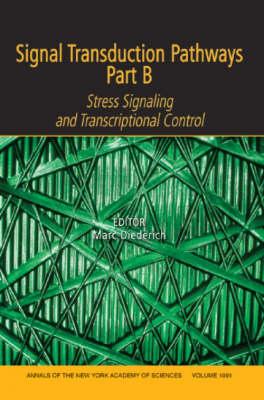 Signal Transduction Pathways Pt. B : Stress Signaling and Transcriptional Contro