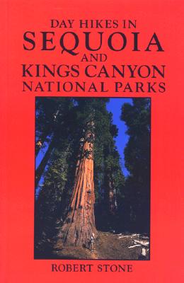 Day Hikes in Sequoia and Kings Canyon National Parks