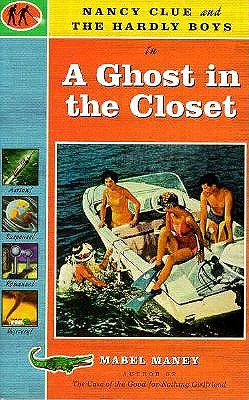 Nancy Clue and the Hardly Boys in a Ghost in the Closet