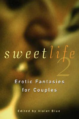 SWEET LIFE 2 EROTIC FANTASIES FOR COUPLES