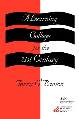 Image for A Learning College For The 21st Century: (American Council on Education Oryx Press Series on Higher Education)