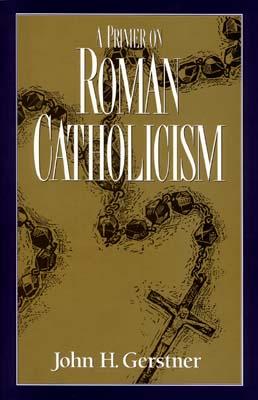 Primer on Roman Catholicism