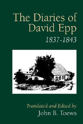 The Diaries of David Epp 1837-1843