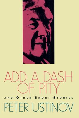 Add a Dash of Pity : and Other Short Stories