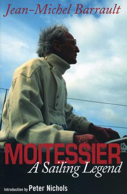 Moitessier: A Sailing Legend Image for Moitessier: A Sailing Legend