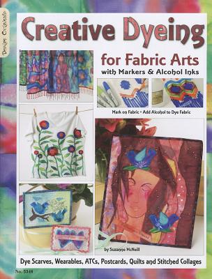 Image for Creative Dyeing for Fabric Arts