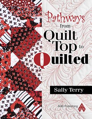 Pathways From Quilt Top to Quilted