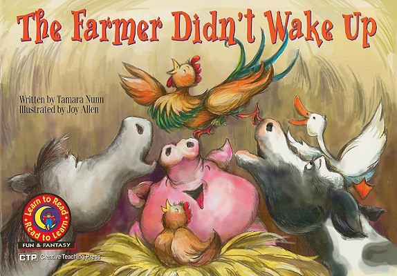 The Farmer Didn't Wake Up (Fun & Fantasy Series, Emergent Reader Level III)