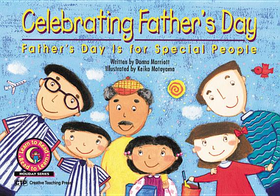 Image for Celebrating Father's Day: Father's Day Is for Special People (Learn to Read Holiday Series1999)