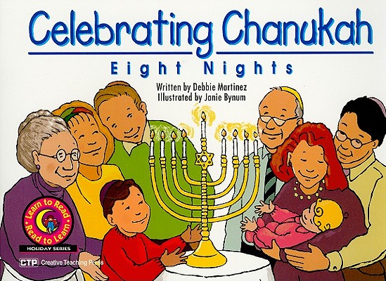 Celebrating Chanukah: Eight Nights (Learn to Read/Read to Learn: Holiday)