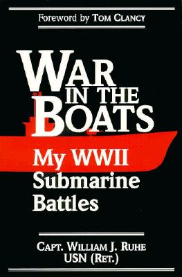 War in the Boats : My World War II Submarine Battles