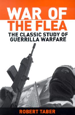 War of the Flea: The Classic Study of Guerrilla Warfare