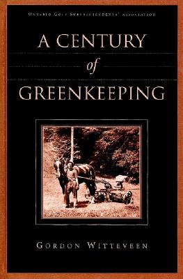 A Century of Greenkeeping