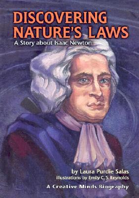 Image for Discovering Nature's Laws: A Story about Isaac Newton (Creative Minds Biographies) Discovering Nature's Laws: A Story about Isaac Newton (Creative Minds Biographies)