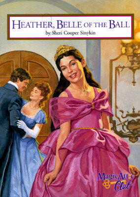 Heather, Belle of the Ball (Magic Attic Club)