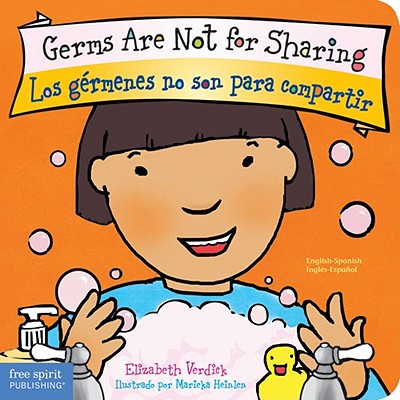 Germs Are Not for Sharing / Los grmenes no son para compartir (Best Behavior Board Book Series)