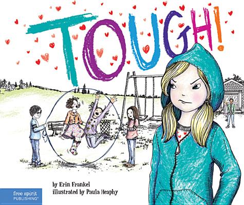 Tough!: A Story about How to Stop Bullying in Schools (The Weird! Series)