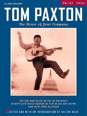 Tom Paxton: The Honor of Your Company