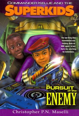 Commander Kellie and the Superkids Vol. 4: In Pursuit of the Enemy