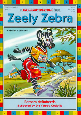 Zeely Zebra: Long Vowel e (Let's Read Together )