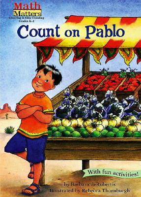 Count on Pablo: Counting & Skip Counting (Math Matters )