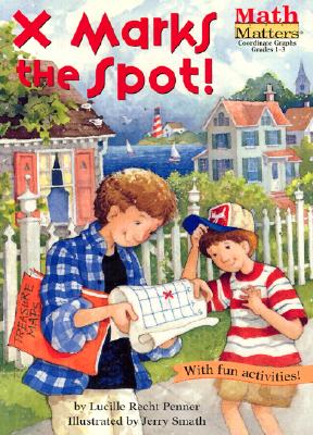 Image for X Marks the Spot! (Math Matters series) X Marks the Spot! (Math Matters series)
