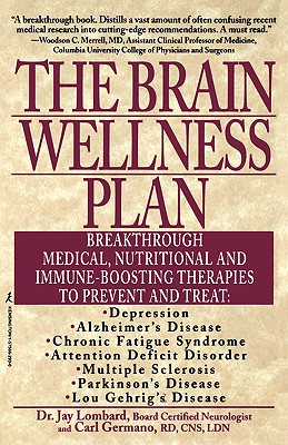 Brain Wellness Plan: Breakthrough Medical, Nutritional, and Immune-Boosting Therapies (Revised, Updated)