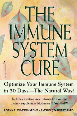 The Immune System Cure: Optimize Your Immune System in 30 Days-The Natural Way!