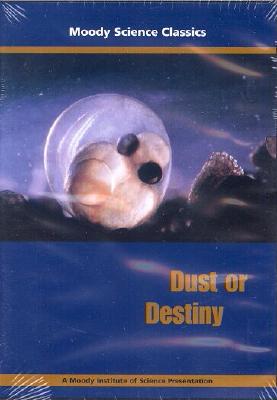 Image for Dust or Destiny (Moody Science Classics)
