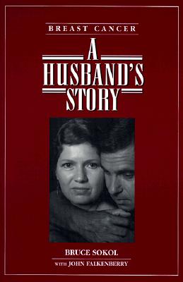 Breast Cancer: A Husband's Story