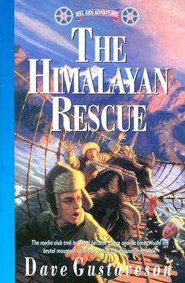 The Himalayan Rescue (Reel Kids Adventures)