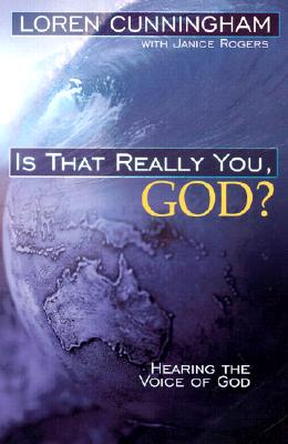 Is That Really You, God: Hearing the Voice of God