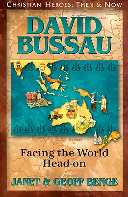 Image for David Bussau: Facing the World Head-on (Christian Heroes : Then & Now)