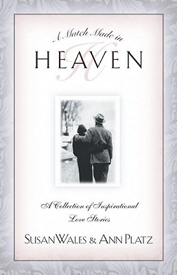 A Match Made in Heaven: A Collection of Inspirational Love Stories