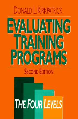 Evaluating Training Programs: The Four Levels