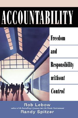 Accountability Freedom and Responsibility without Control