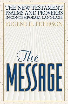 Image for The Message New Testament Psalms and Proverbs in Contemporary Language