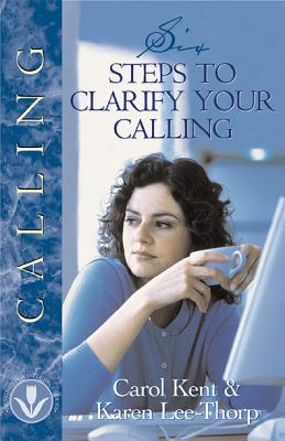 Six Steps to Clarify Your Calling