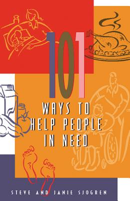 Image for 101 Ways to Help People in Need 101 Ways to Help People in Need