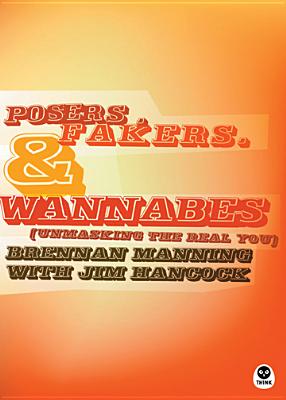 Posers, Fakers, and Wannabes: Unmasking the Real You (TH1NK)