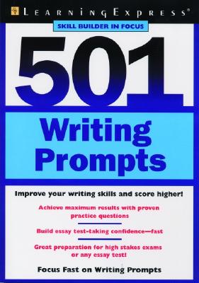 Image for 501 Writing Prompt (Learningexpress Skill Builder in Focus) 501 Writing Prompt