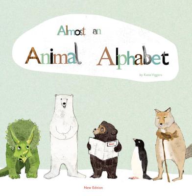 Image for Almost An Animal Alphabet Almost An Animal Alphabet