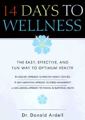 Image for 14 Days to Wellness: The Easy, Effective, and Fun Way to Optimum Health