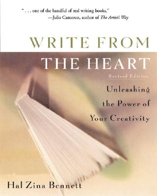 Image for Write from the Heart : Unleashing the Power of Your Creativity