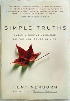 Simple Truths: Clear & Gentle Guidance on rthe Big Issues in Life